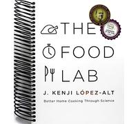 The Food Lab: Better Home Cooking Through Science
