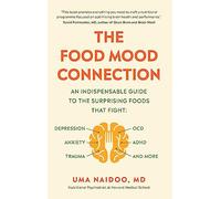 Dr Uma Naidoo The Food Mood Connection (Tascabile)