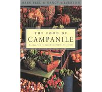 Mark Peel Nancy Silverton The Food of Campanile (Tascabile)