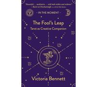 The Fool’s Leap: Tarot as Creative Companion (In the Moment)
