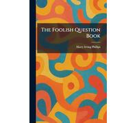 The Foolish Question Book