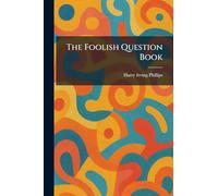 The Foolish Question Book