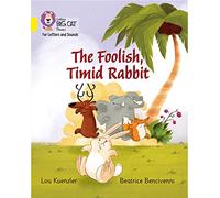 The Foolish, Timid Rabbit: Band 03/Yellow