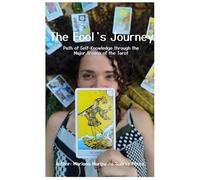 "THE FOOL'S JOURNEY”: A Path of Self-Discovery through the Major Arcana of the Tarot