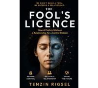 The Fool's Licence: How AI Safety Mistook a Relationship for a Control Problem