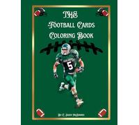 THE Football Cards Coloring Book: Nostalgia and Family Friendly Fun with art
