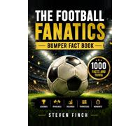 THE FOOTBALL FANATICS BUMPER FACT BOOK