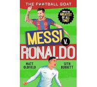 The Football GOAT: Messi v. Ronaldo: Choose the Greatest Footballer of All Time in this interactive gift book full of facts & stories for boys & girls who love football age 8, 9, 10, 11, 12
