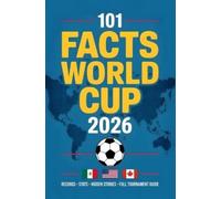 The Football Mind World Cup 2026 Soccer Almanac (Tascabile)