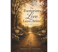 The Footprints Love Leaves Behind: Narrative Reflections in Verse