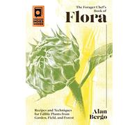 Alan Bergo The Forager Chef's Book of Flora (Copertina rigida)
