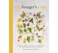 The Foragers Table: 80 seasonal recipes inspired by the Pignut & The Hare kitchen