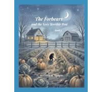 The Forbears: And The Very Terrible Pest