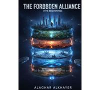 The Forbidden Alliance: The Beginning
