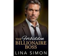 The Forbidden Billionaire Boss: An Age Gap Enemies to Lovers Romance