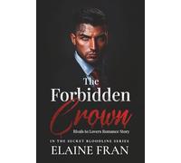 The Forbidden Crown: Rivals to Lovers Mafia Romance