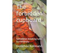 The forbidden cupboard: Sometimes breaking rules is a necessity