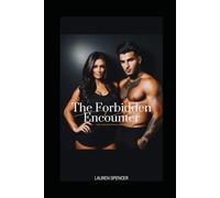 The Forbidden Encounter: A love story born from surrender