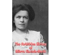 The Forbidden History of Mileva Einstein-Marić