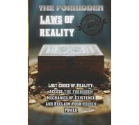The Forbidden Laws of Reality