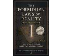 The Forbidden Laws of Reality
