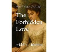 The Forbidden Love: Aşk-ı Memnu