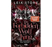 The Forbidden Wolf King - Die Chroniken von Avalier 4: Die TikTok-Romantasy-Sensation: Ein echter Pageturner voller prickelnder Gefühle