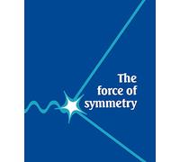 The Force of Symmetry
