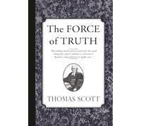 The Force of Truth: An Authentic Narrative
