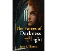 The Forces of Darkness and Light