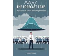 THE FORECAST TRAP: Stop Guessing the Rain and Start Building the Umbrella