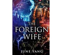 The Foreign Wife: 1