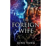 The Foreign Wife: 1