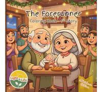 The Forerunner: The Story of John the Baptist’s birth Coloring Book - Fun & Faith-Filled Pages for Kids , Christmas Edition