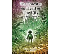 The Forest at the Heart of the City