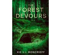 The Forest Devours: The Death Games - Book 3