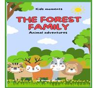 The Forest Family: Animal Adventures