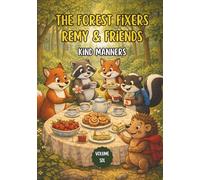 The Forest Fixers-Remy & Friends: Kind Manners