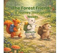The Forest Friends: A Journey Through the Woods