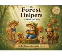 The Forest Helpers at Work and Play: Little Rhymes from the Forest