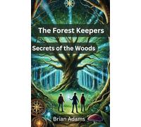 The Forest Keepers: Secrets of the Woods