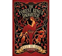 Elly Blake The Forest King's Daughter (Copertina rigida) Thirstwood