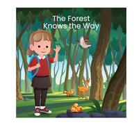 The Forest Knows the Way