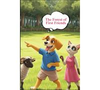 The Forest of First Friends