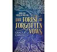 The Forest of Forgotten Vows