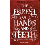 The forest of hands and teeth. La foresta di mani e denti