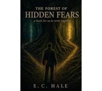 THE FOREST OF HIDDEN FEARS