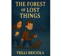 THE FOREST OF LOST THINGS