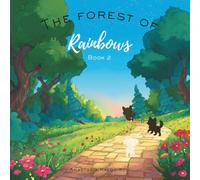 The Forest of Rainbows
