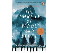 The Forest of Wool and Steel: Winner of the Japan Booksellers’ Award